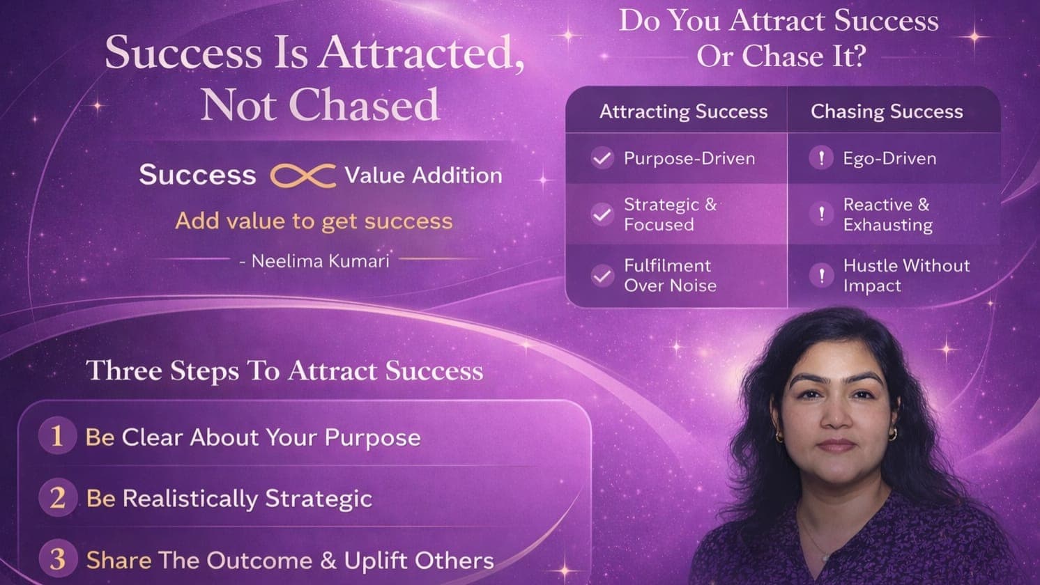 Success Is Attracted, Not Chased